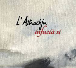 L'Attrachju Infucià si 2017